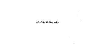 40-30-30 NATURALLY