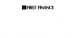 FIRST FINANCE