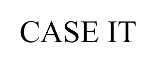 CASE IT