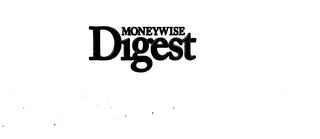MONEYWISE DIGEST