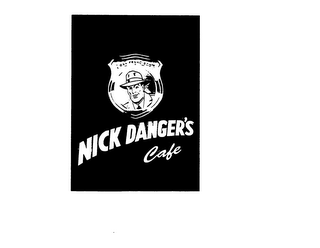 NICK DANGER'S CAFE