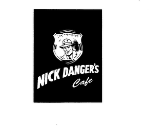 NICK DANGER'S CAFE