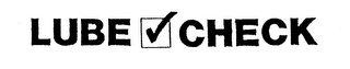 LUBE CHECK