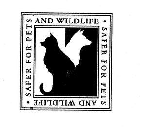 SAFER FOR PETS AND WILDLIFE