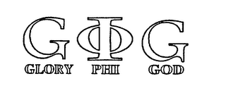 GIG GLORY PHI GOD