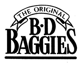 THE ORIGINAL B D BAGGIES