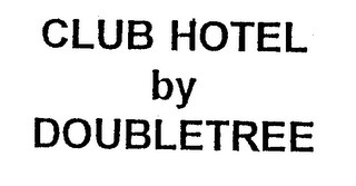 CLUB HOTEL BY DOUBLETREE