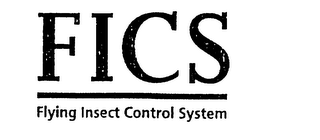 FICS FLYING INSECT CONTROL SYSTEM