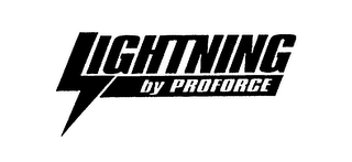 LIGHTNING BY PROFORCE