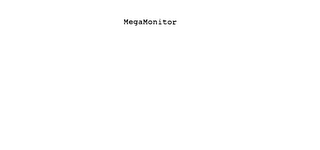 MEGAMONITOR