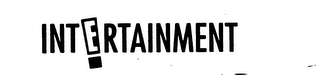 INTERTAINMENT