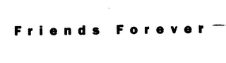 FRIENDS FOREVER