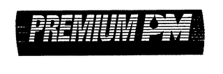 PREMIUM PM