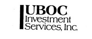 UBOC INVESTMENT SERVICES, INC.