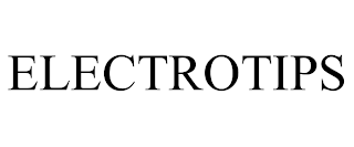ELECTROTIPS