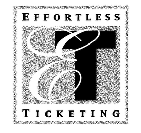 ET EFFORTLESS TICKETING