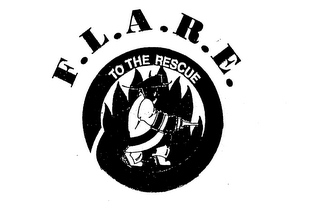 F.L.A.R.E. TO THE RESCUE