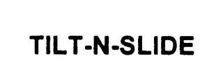 TILT-N-SLIDE