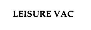 LEISURE VAC