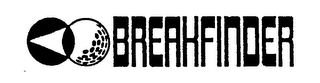BREAKFINDER