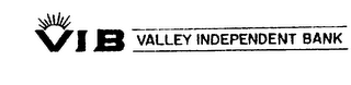 VIB VALLEY INDEPENDENT BANK