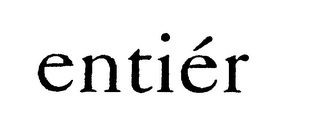 ENTIER