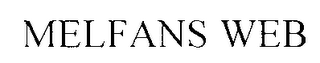 MELFANS WEB