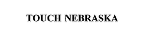 TOUCH NEBRASKA