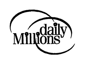 DAILY MILLIONS