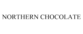 NORTHERN CHOCOLATE