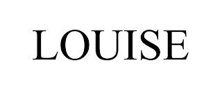 LOUISE