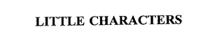 LITTLE CHARACTERS