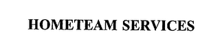 HOMETEAM SERVICES