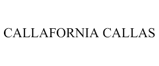 CALLAFORNIA CALLAS
