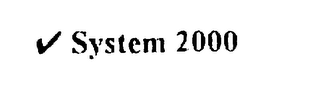 SYSTEM 2000