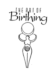 THE ART OF BIRTHING