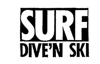 SURF DIVE'N SKI