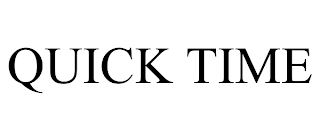 QUICK TIME