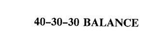 40-30-30 BALANCE
