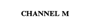 CHANNEL M