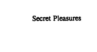 SECRET PLEASURES