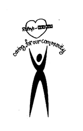 RALEY'S AND BEL AIR CARING FOR OUR COMMUNITY