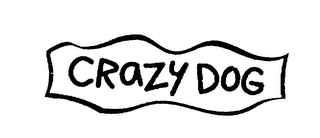 CRAZY DOG