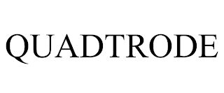 QUADTRODE