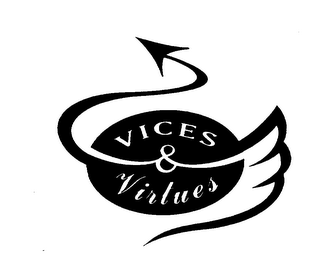 VICES & VIRTUES