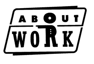 ABOUT WORK