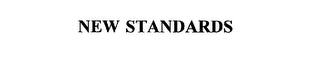 NEW STANDARDS