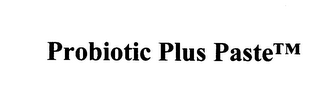 PROBIOTIC PLUS PASTE