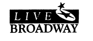 LIVE BROADWAY