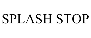 SPLASH STOP